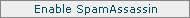 Enable Spam Assassin Button